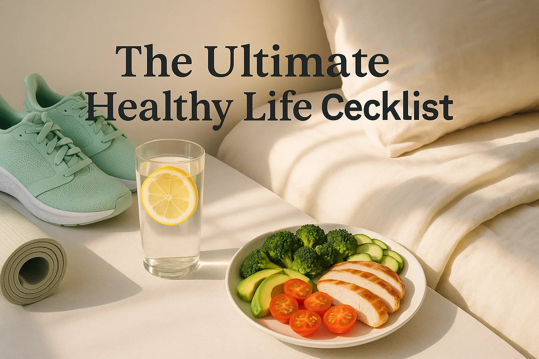 🟢 The Ultimate Healthy Life Checklist ✅ | Daily Habits for Energy, Fitness & Longevity
